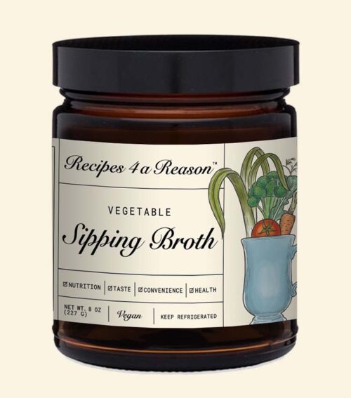 Recipes for a Reason Vegetable Sipping Broth
